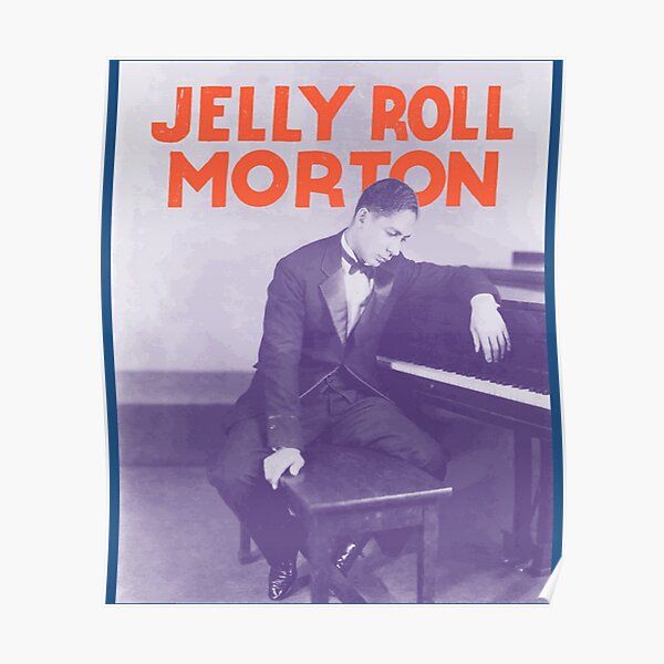 Jelly Roll Morton Art     Poster RB2707 product Offical jelly roll Merch