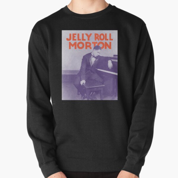 Jelly Roll Morton Art        Pullover Sweatshirt RB2707 product Offical jelly roll Merch